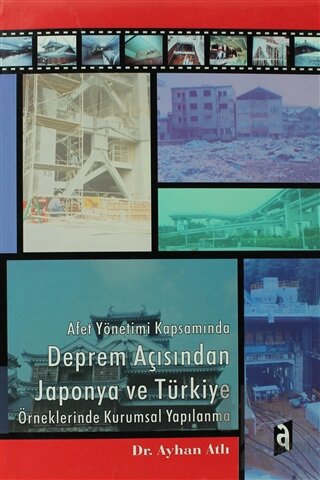 Afet Yönetimi kapsamında Deprem Açısından Japonya ve Türkiye Örneklerinde Kurumsal Yapılanma