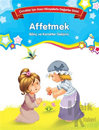 Affetmek - Bilinç ve Karakter Gelişimi (Büyük Boy)