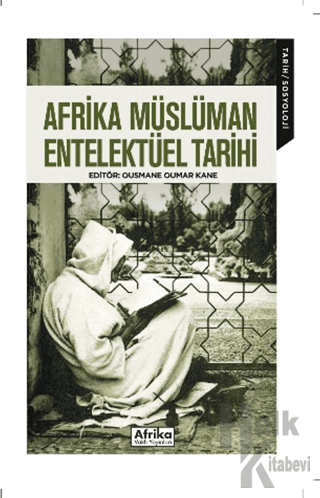 Afrika Müslüman Entelektüel Tarihi - Halkkitabevi