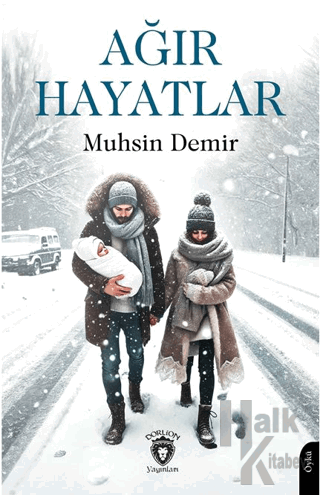 Ağır Hayatlar - Halkkitabevi