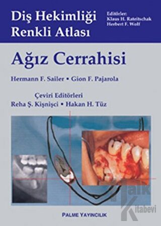 Ağız Cerrahisi - Diş Hekimliği Renkli Atlası (Ciltli)