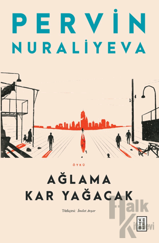 Ağlama Kar Yağacak