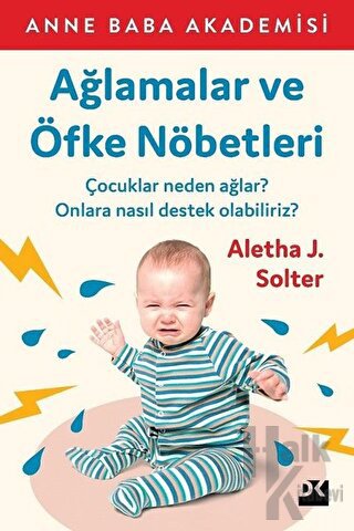 Ağlamalar ve Öfke Nöbetleri