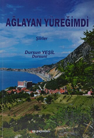 Ağlayan Yüreğimdi