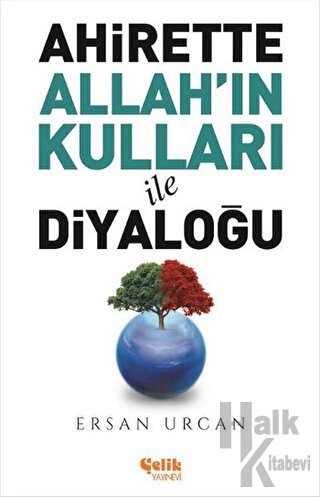 Ahirette Allah'ın Kulları İle Diyaloğu - Halkkitabevi