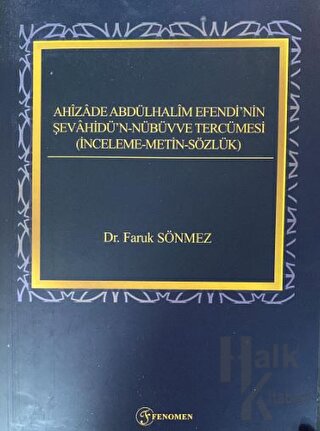 Ahizade Abdülhalim Efendi'nin Şevahidü'n-Nübüvve Tercümesi