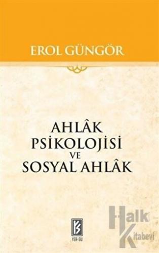 Ahlak Psikolojisi ve Sosyal Ahlak