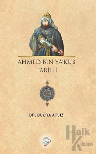 Ahmed Bin Ya'kub Tarihi