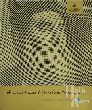 Ahmed Midhat Efendi'nin İstanbul'u