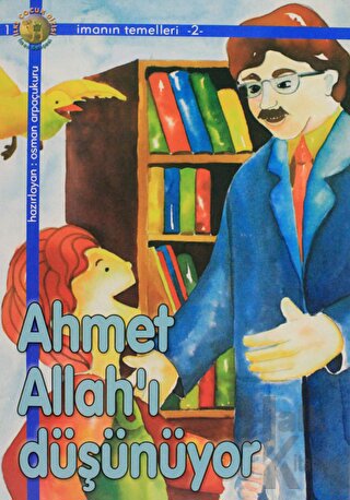 Ahmet Allah'ı Düşünüyor