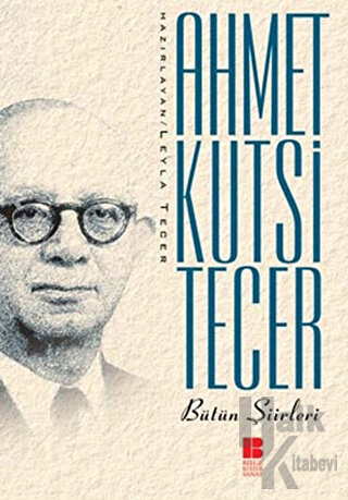 Ahmet Kutsi Tecer Bütün Şiirleri