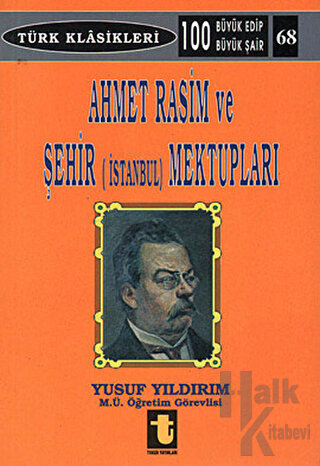 Ahmet Rasim ve Şehir (İstanbul) Mektupları - Halkkitabevi