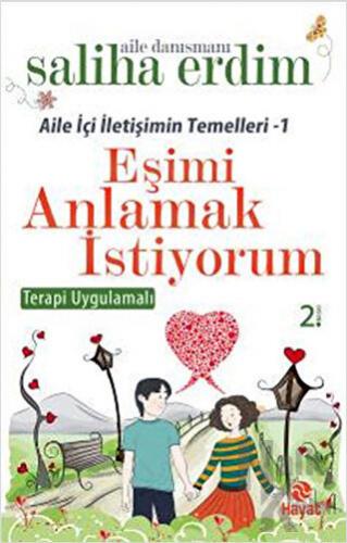 Aile İçi İletişimin Temelleri - 1 / Eşimi Anlamak İstiyorum