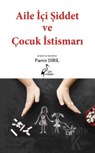 Aile İçi Şiddet ve Çocuk İstismarı