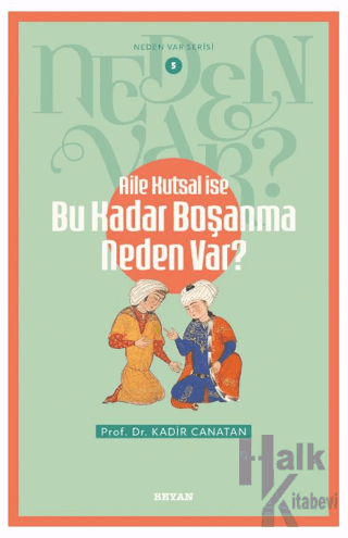 Aile Kutsal İse Bu Kadar Boşanma Neden Var? - Halkkitabevi