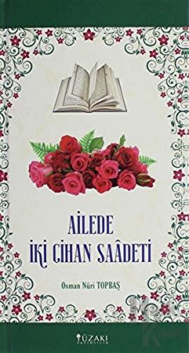 Ailede İki Cihan Saadeti (Ciltli)