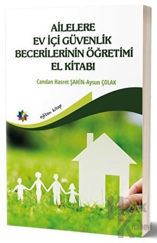 Ailelere Ev İçi Güvenlik Becerilerinin Öğretimi El Kitabı