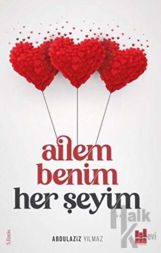 Ailem Benim Her Şeyim