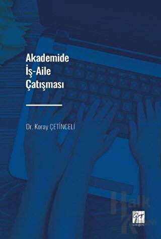 Akademide İş-Aile Çatışması