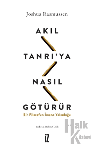 Akıl Tanrı’ya Nasıl Götürür? - Halkkitabevi