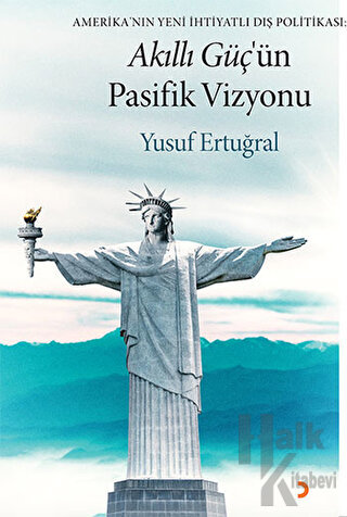 Akıllı Güç’ün Pasifik Vizyonu