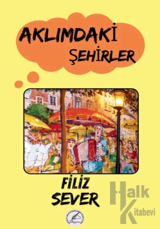 Aklımdaki Şehirler - Halkkitabevi