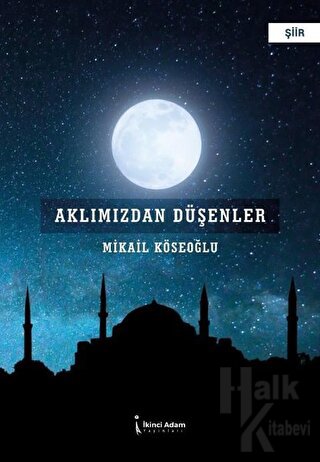 Aklımızdan Düşenler