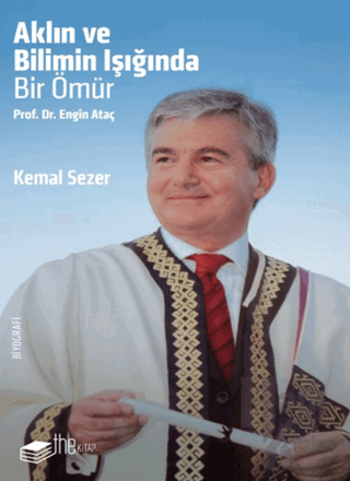 Aklın ve Bilimin Işığında Prof. Dr. Engin Ataç - Halkkitabevi