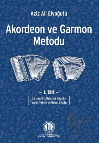 Akordeon ve Garmon Metodu Cilt 1 - Halkkitabevi