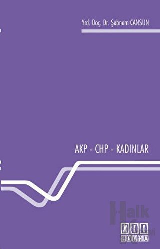 AKP - CHP - Kadınlar - Halkkitabevi