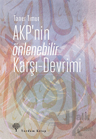 AKP'nin Önlenebilir Karşı - Devrimi