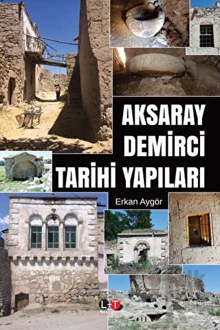 Aksaray Demirci Tarihi Yapıları