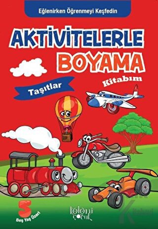 Aktivitelerle Boyama Kitabım - Taşıtlar