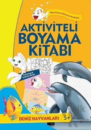 Aktiviteli Boyama Kitabı 5+ Deniz Hayvanları