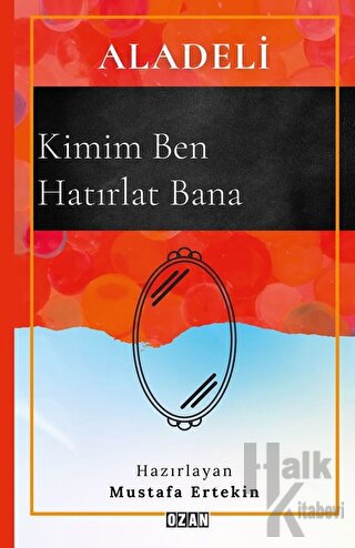 Aladeli - Kimim Ben Hatırlat Bana