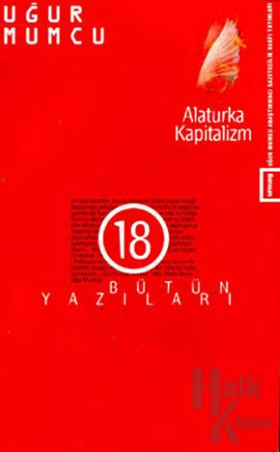 Alaturka Kapitalizm Bütün Yazıları 18 - Halkkitabevi