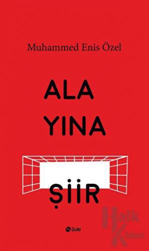 Alayına Şiir