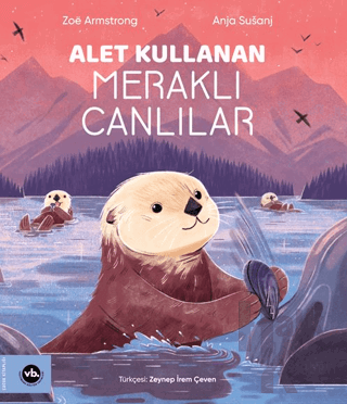 Alet Kullanan Meraklı Canlılar - Halkkitabevi