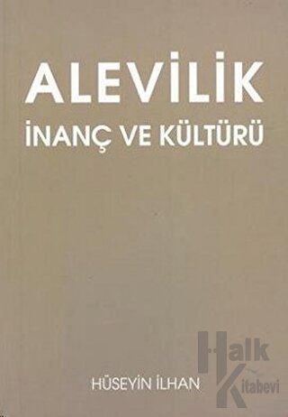 Alevilik : İnanç ve Kültürü