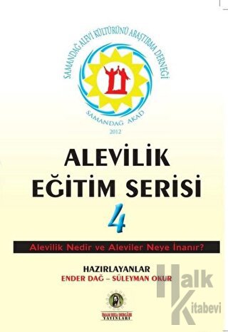 Alevilik Nedir ve Aleviler Neye İnanır? - Alevilik Eğitim Serisi 4 - H