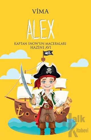 Alex: Kaptan Snow'un Maceraları - Hazine Avı - Halkkitabevi