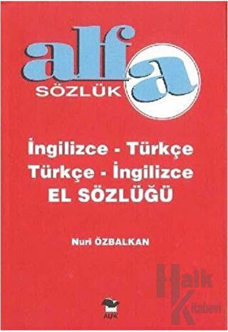 Alfa Sözlük İngilizce - Türkçe Türkçe - İngilizce El Sözlüğü - Halkkit