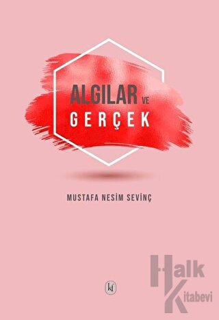 Algılar ve Gerçek