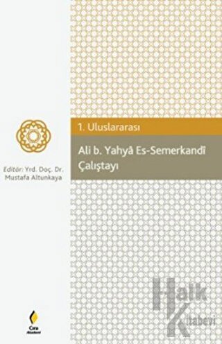 Ali b. Yahya Es-Semerkandi Çalıştayı