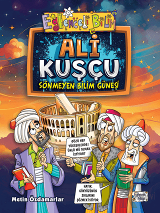 Ali Kuşçu - Sönmeyen Bilim Güneşi - Halkkitabevi