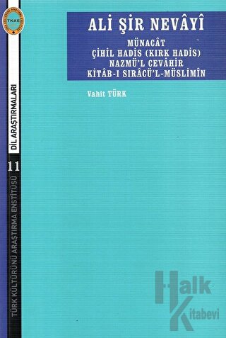 Ali Şir Nevayi Münacat Çihil Hadis (Kırk Hadis) Nazmül Cevahir Kitab-ı Sıracü’l-Müslimin