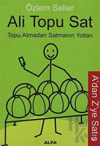 Ali Topu Sat Topu Atmadan Satmanın Yolları