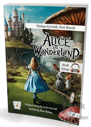 Alice in Wonderland A1 (Türkçe - İngilizce) - Halkkitabevi