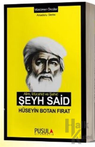 Alim Mücahid ve Şehid Şeyh Said