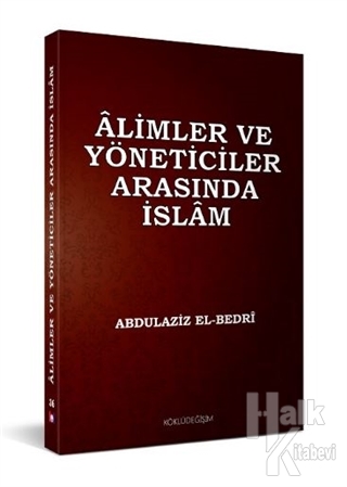 Alimler ve Yöneticiler Arasında İslam